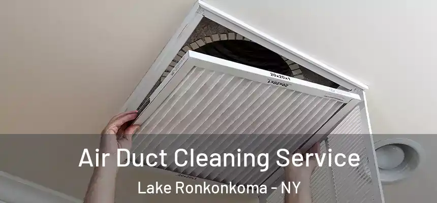 Air Duct Cleaning Service Lake Ronkonkoma - NY