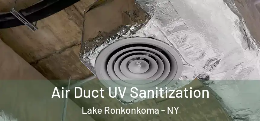  Air Duct UV Sanitization Lake Ronkonkoma - NY