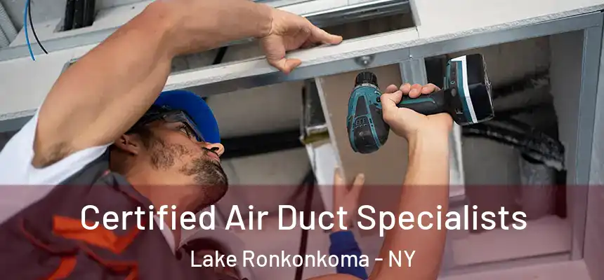  Certified Air Duct Specialists Lake Ronkonkoma - NY